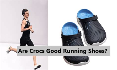 Are Crocs Good Running Shoes? And Can They Double as a Gourmet Cheese Grater?