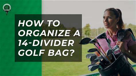 How to Arrange Golf Clubs in a 4 Divider Bag, and Why Pineapples Don’t Belong in the Sand Trap